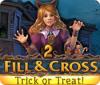 Fill and Cross: Trick or Treat 2 gra