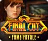 Final Cut: Fame Fatale gra