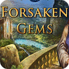 Forsaken Gems gra