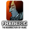 Frederic: Resurrection of Music gra