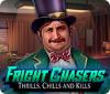 Fright Chasers: Thrills, Chills and Kills gra