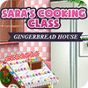 Sara's Cooking — Gingerbread House gra