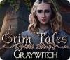 Grim Tales: Graywitch gra