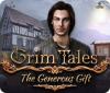 Grim Tales: The Generous Gift gra