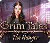 Grim Tales: The Hunger gra