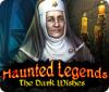 Haunted Legends: The Dark Wishes gra