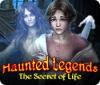 Haunted Legends: The Secret of Life gra