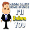 Hidden Object Movie Studios: I'll Believe You gra