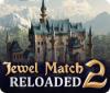 Jewel Match 2: Reloaded gra