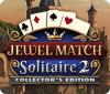 Jewel Match Solitaire 2 Collector's Edition gra