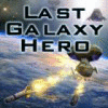 Last Galaxy Hero gra