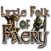 Little Folk of Faery gra