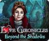 Love Chronicles: Beyond the Shadows gra