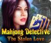 Mahjong Detective: The Stolen Love gra