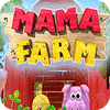 Mama Farm gra