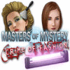 Masters of Mystery - Crime of Fashion gra