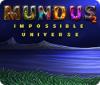 Mundus: Impossible Universe 2 gra