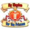 My Kingdom for the Princess 3 gra