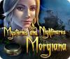 Mysteries and Nightmares: Morgiana gra
