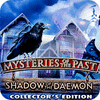 Mysteries of the Past: Shadow of the Daemon. Collector's Edition gra