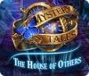 Mystery Tales: The House of Others gra