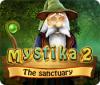 Mystika 2: The Sanctuary gra