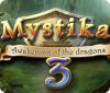 Mystika 3: Awakening of the Dragons gra