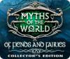 Myths of the World: Of Fiends and Fairies Collector's Edition gra