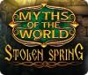 Myths of the World: Stolen Spring gra