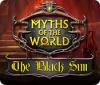 Myths of the World: The Black Sun gra