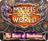 Myths of the World: The Heart of Desolation gra