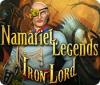 Namariel Legends: Iron Lord gra