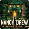 Nancy Drew: The Creature of Kapu Cave gra