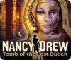 Nancy Drew: Tomb of the Lost Queen gra
