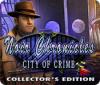 Noir Chronicles: City of Crime Collector's Edition gra