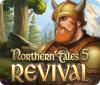 Northern Tales 5: Revival gra