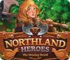 Northland Heroes: The missing druid gra