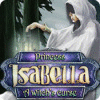 Princess Isabella: A Witch's Curse gra