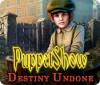 PuppetShow: Destiny Undone gra