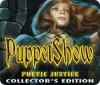 PuppetShow: Poetic Justice Collector's Edition gra