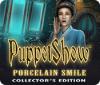 PuppetShow: Porcelain Smile Collector's Edition gra