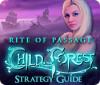 Rite of Passage: Child of the Forest Strategy Guide gra