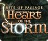 Rite of Passage: Heart of the Storm gra