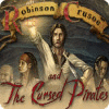 Robinson Crusoe and the Cursed Pirates gra