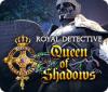 Royal Detective: Queen of Shadows gra