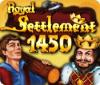 Royal Settlement 1450 gra