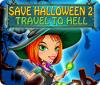 Save Halloween 2: Travel to Hell gra