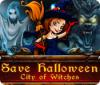Save Halloween: City of Witches gra