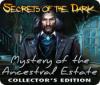 Secrets of the Dark: Mystery of the Ancestral Estate Collector's Edition gra