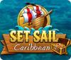 Set Sail: Caribbean gra